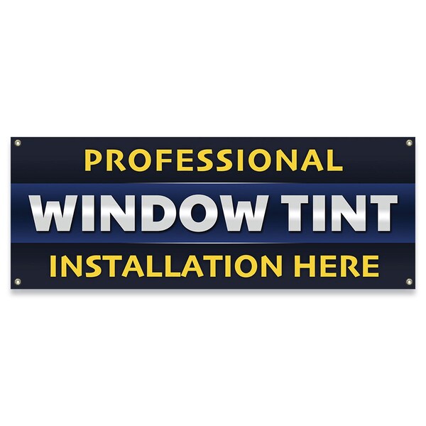 Signmission Professional Window Tint Installation Here Banner Concession Stand Food Truck Single Sided B-30138 - main